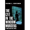 KNYGA Frank Gertcher Cat in the Window Murders