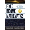 KNYGA Frank J Fabozzi Fixed Income Mathematics, Fifth Edition: Analytical and Statistical Techniques