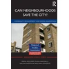 KNYGA Frank Moulaert Can Neighbourhoods Save the City?