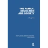 KNYGA Frank Musgrove Family, Education and Society (RLE Edu L Sociology of Education)