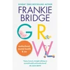 KNYGA Frankie Bridge GROW