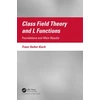 KNYGA Franz Halter Koch Class Field Theory and L Functions