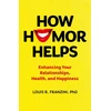 KNYGA Franzini Louis How Humor Helps