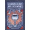 KNYGA Frater Barrabbas Disciple'S Guide to Ritual Magick