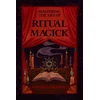 KNYGA Frater Barrabbas Mastering the Art of Ritual Magick