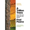 KNYGA Fred Pearce Trillion Trees