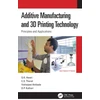 KNYGA G K Awari Additive Manufacturing and 3D Printing Technology
