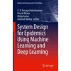 KNYGA G R Kanagachidambaresan System Design for Epidemics Using Machine Learning and Deep Learning