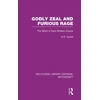 KNYGA G R Quaife Godly Zeal and Furious Rage (RLE Witchcraft)