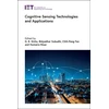KNYGA G R Sinha Cognitive Sensing Technologies and Applications