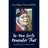 KNYGA Gaadgaas Nora Bellis So You Girls Remember That