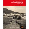 KNYGA Gabriel Betancor Quintana La Fotografia en Gran Canaria: 1840 - 1940 / Photography in Gran Canaria