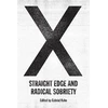 KNYGA Gabriel Kuhn X: Straight Edge and Radical Sobriety