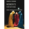 KNYGA Gabriele Schwab Moments for Nothing