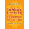 KNYGA Gabrielle Palmer Politics of Breastfeeding
