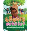 KNYGA Gahmya Drummond Bey Let's Talk About Growth Mindset