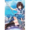 KNYGA Gakuto Mikumo Strike the Blood, Vol. 16 (light novel)
