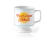 KNYGA Galison Part-time Adult Ceramic Mug