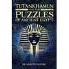 KNYGA Gareth Moore Tutankhamun and the Puzzles of Ancient Egypt
