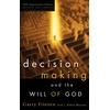 KNYGA Garry Friesen Decision Making and the Will of God (Revised 2004)