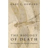 KNYGA Gary C Howard Biology of Death
