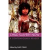 KNYGA Gary Craig Child slavery now