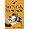 KNYGA Gary D Schmidt Pay Attention, Carter Jones