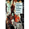 KNYGA Gary Gutting French Philosophy in the Twentieth Century