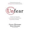 KNYGA Gaurav Bhatnagar Unfear: Transform Your Organization to Create Breakthrough Performance and Employee Well-Being