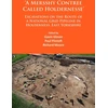 KNYGA Gavin Glover ‘A Mersshy Contree Called Holdernesse’: Excavations on the Route of a National Grid Pipeline in Holderness, East Yorkshire