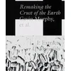 KNYGA Gavin Murphy Remaking the Crust of the Earth