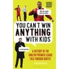 KNYGA Gavin Newsham You Can’t Win Anything With Kids