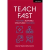 KNYGA Gene Tavernetti Teach Fast: Focused Adaptable Structured Teaching