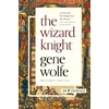 KNYGA Gene Wolfe Wizard Knight