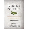 KNYGA General Editor of I Tatti Renaissance Library James Hankins Virtue Politics