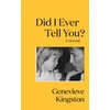 KNYGA Genevieve Kingston Did I Ever Tell You?