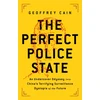 KNYGA Geoffrey Cain The Perfect Police State