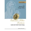 KNYGA George H Miley Edward Teller Lectures: Lasers And Inertial Fusion Energy