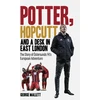 KNYGA George Mallett Potter; Hopcutt and a Desk in East London