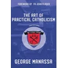 KNYGA George Manassa Art of Practical Catholicism