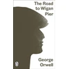 KNYGA George Orwell Road to Wigan Pier