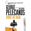 KNYGA George P Pelecanos Right As Rain