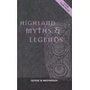 KNYGA George W Macpherson Highland Myths and Legends