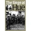 KNYGA George W Smith Siege at Hue