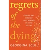 KNYGA Georgina Scull Regrets of the Dying