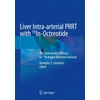KNYGA Georgios S Limouris Liver Intra-arterial PRRT with 111In-Octreotide