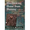 KNYGA Gerald A Mccarthy Hitchhiking Home from Danang