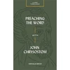 KNYGA Gerald Bray Preaching the Word with John Chrysostom