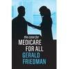KNYGA Gerald Friedman Case for Medicare for All