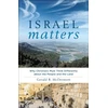KNYGA Gerald R Mcdermott Israel Matters – Why Christians Must Think Differently about the People and the Land